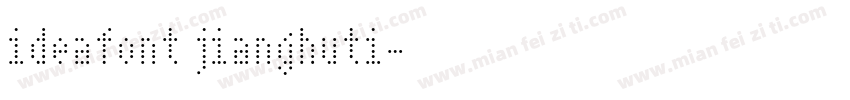 ideafont jianghuti字体转换